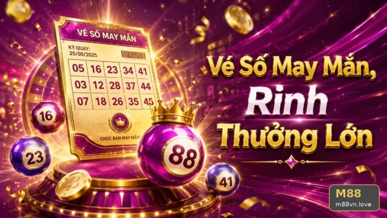 Xổ Số M88 Tại m88vn.love: Đọc Chi Tiết Giao Diện Vé Số, Kết Quả Và Cách Kiểm Tra Thông Tin – Hướng Dẫn Kiểm Tra Vé, Kỳ Quay Và Nguồn Công Bố Qua Góc Tiếp Cận Thân Thiện